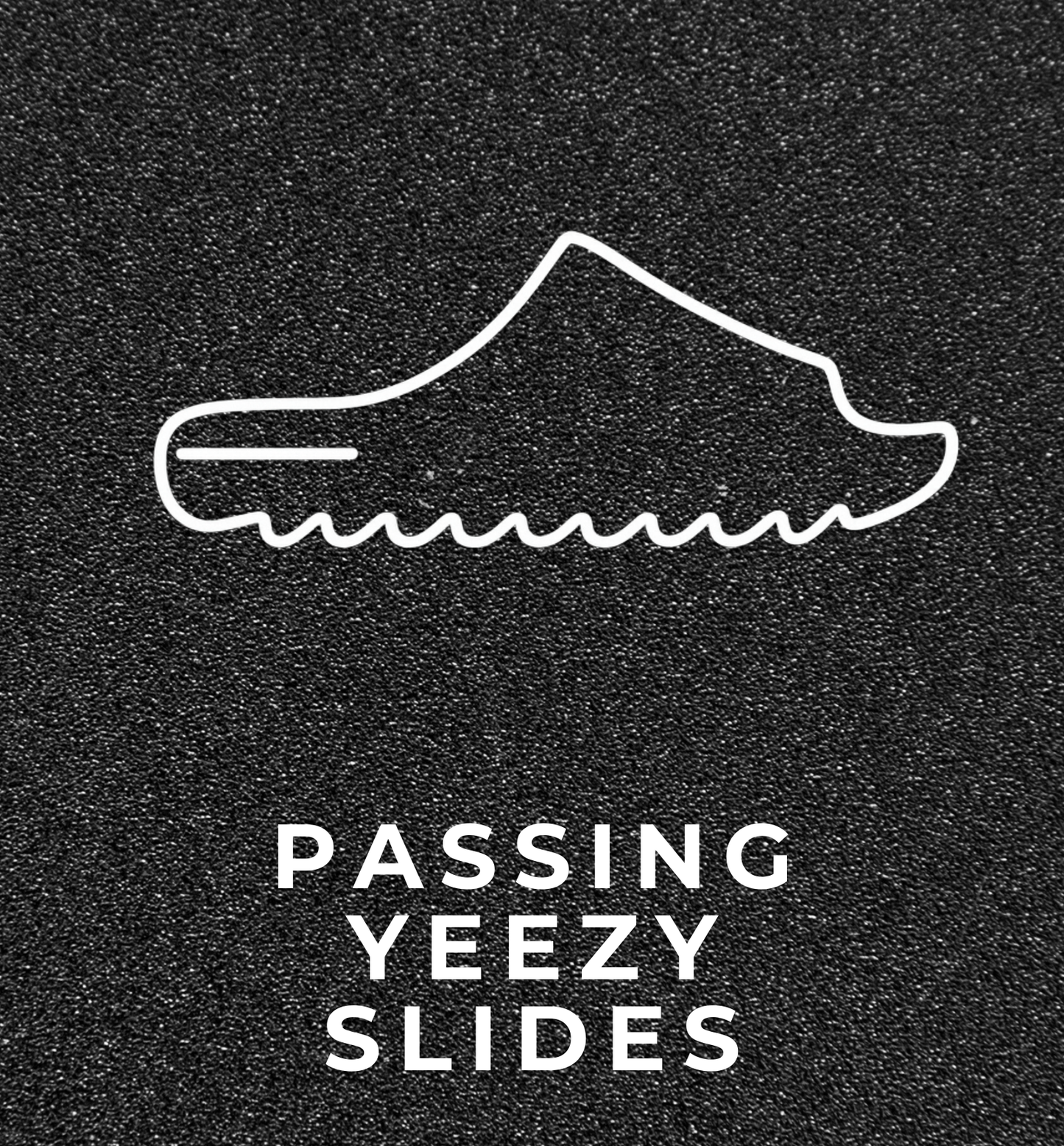 Passing Yeezy Slides